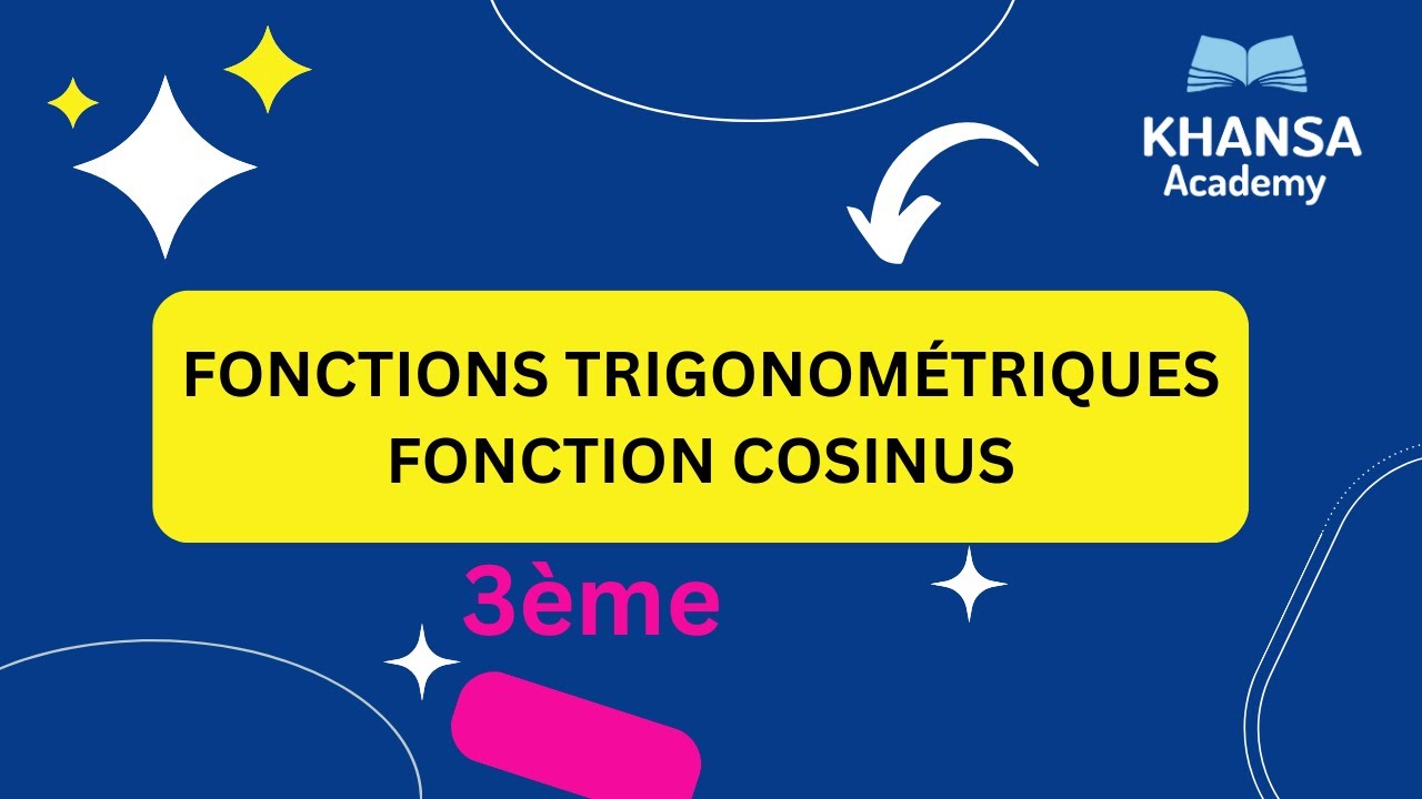 Fonctions trigonométriques : Partie1 (La fonction cosinus)
