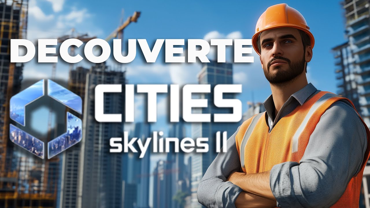 LA SIMULATION DE CONSTRUCTION DE VILLE : D&eacute;couverte City Skyline 2