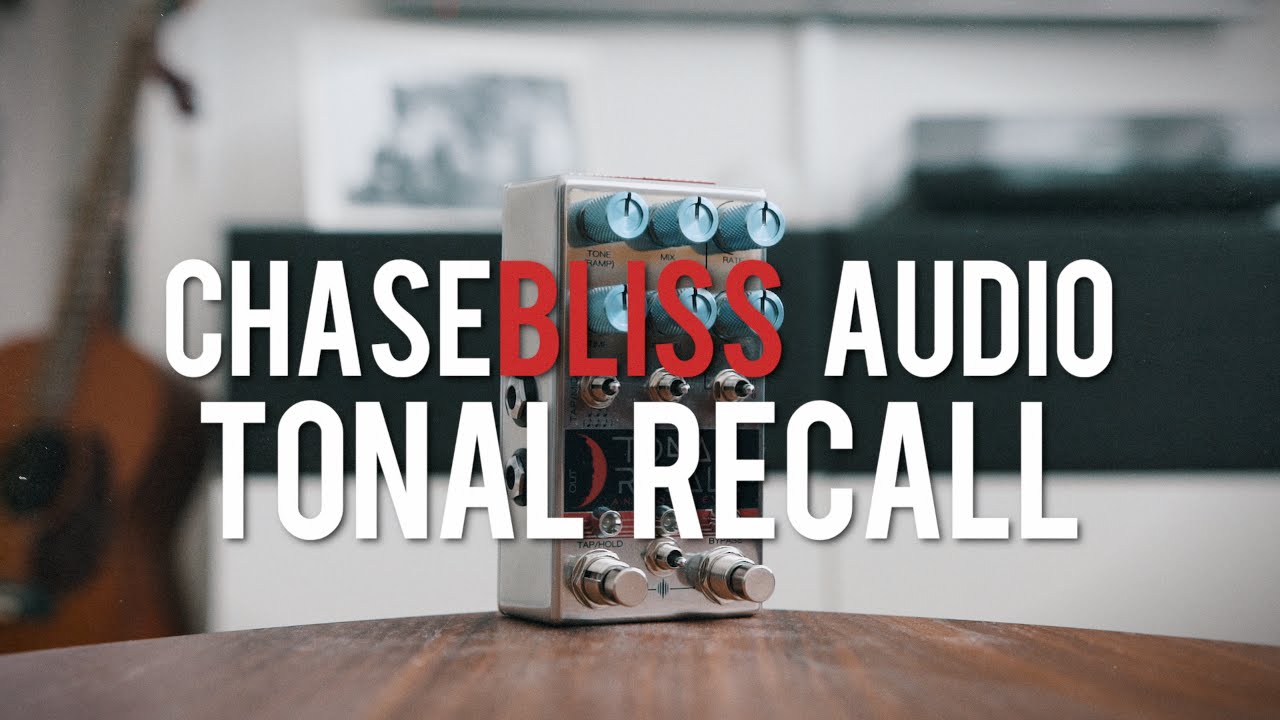 Chase Bliss Audio Tonal Recall (demo)