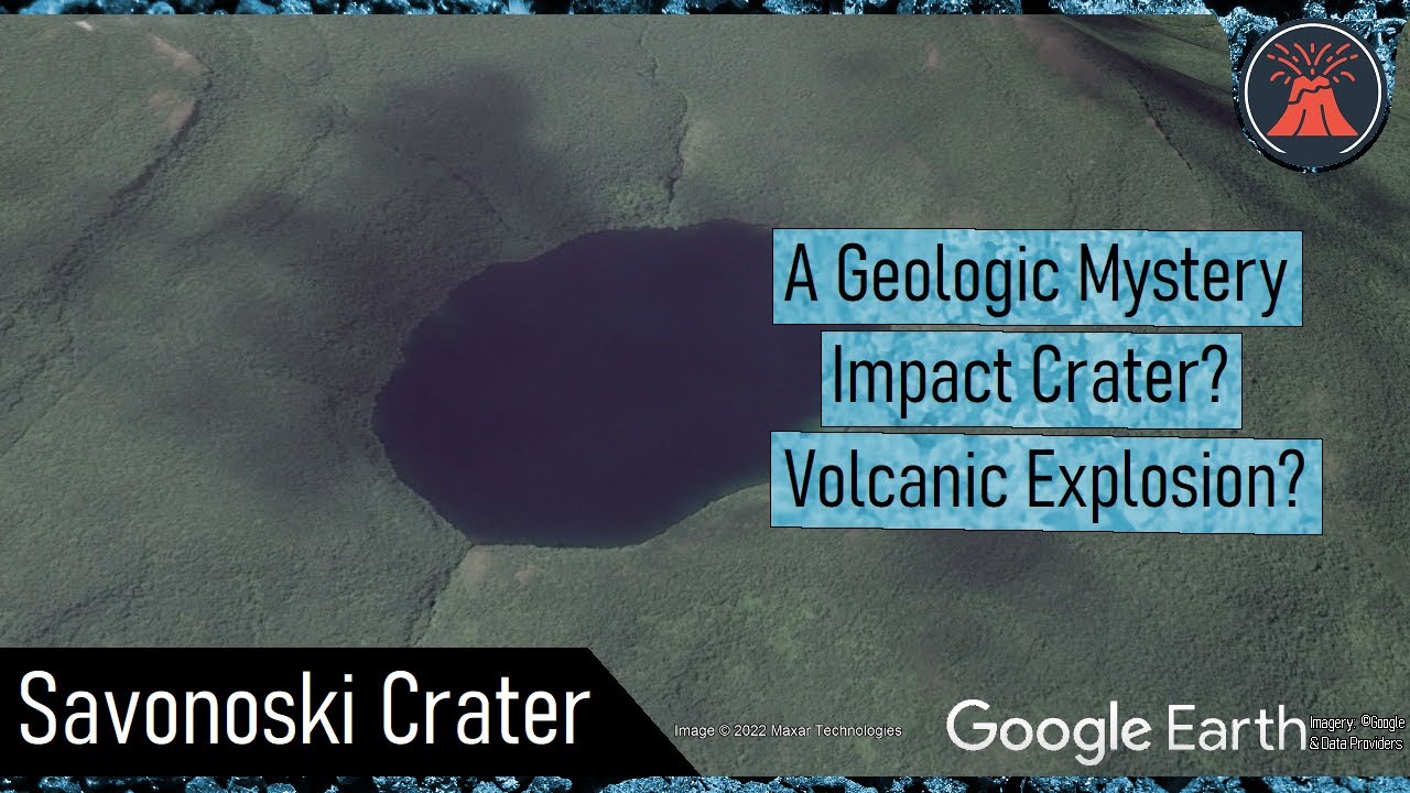The Geologic Mystery in Alaska; Savonoski Crater
