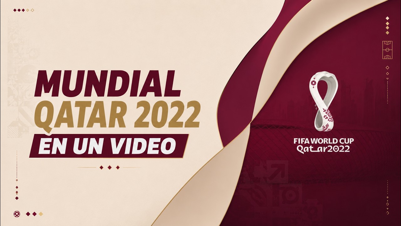 QATAR 2022 en un VIDEO