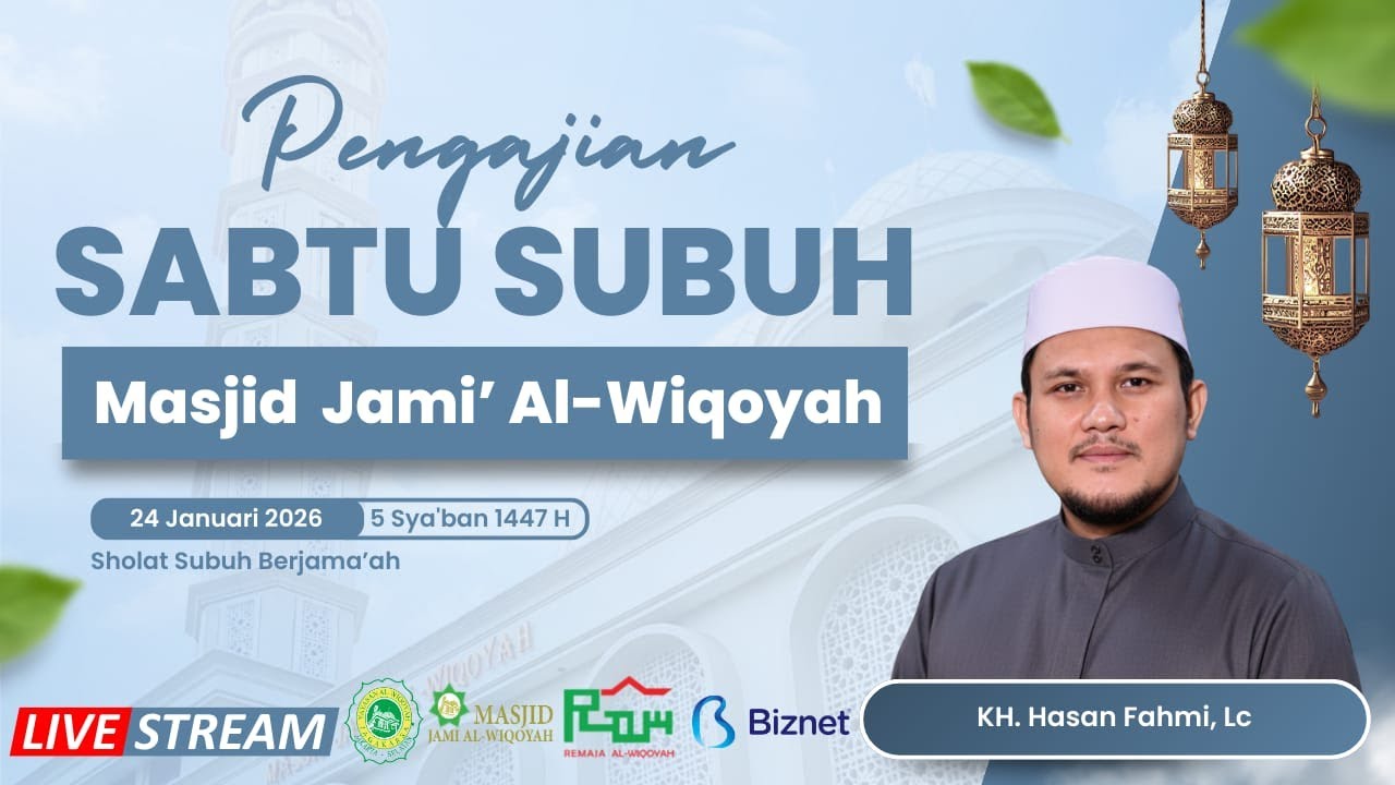 Kajian Kitab   Arba'in An - Nawawi | Masjid Jami Al - Wiqoyah | KH. Hasan Fahmi, Lc.
