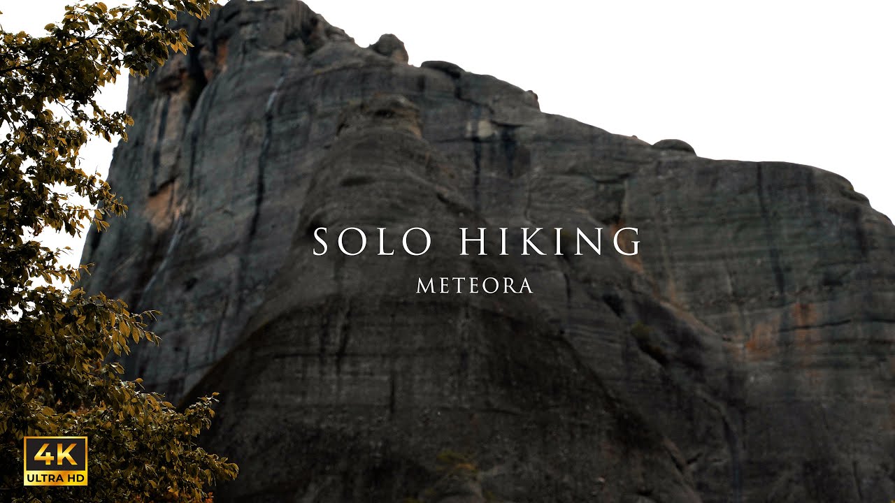 Solo Hiking | Meteora, Greece (4K)