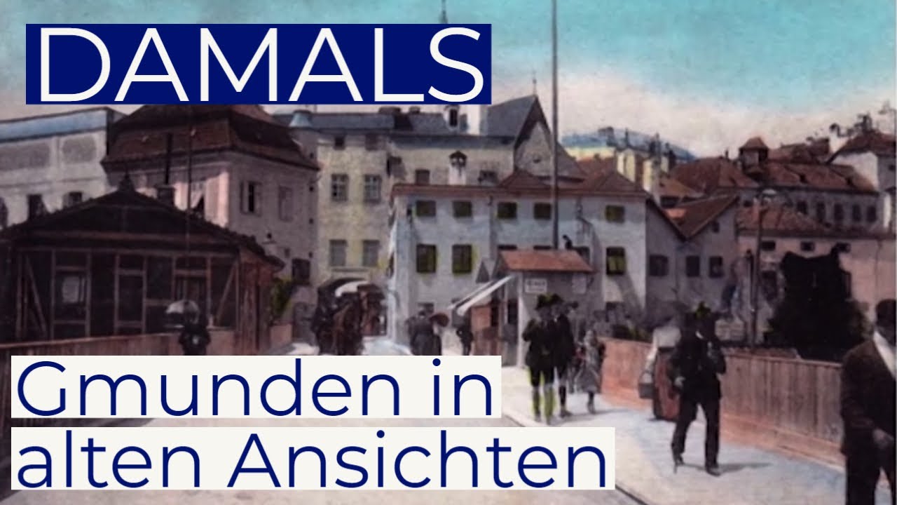 DAMALS - Das Salzkammergut in alten Ansichten