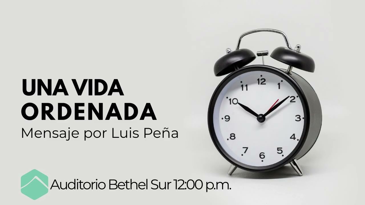 Viviendo una Vida Ordenada