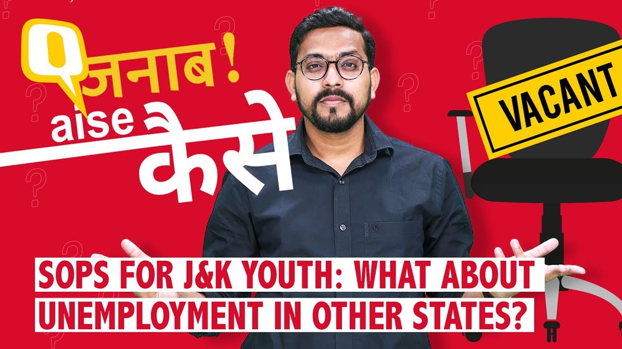 Kashmir Youth Promised Jobs, What About Unemployment in Other States? | The Quint