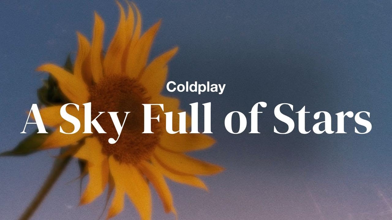 Coldplay &ndash; A Sky Full of Stars | Lyrics