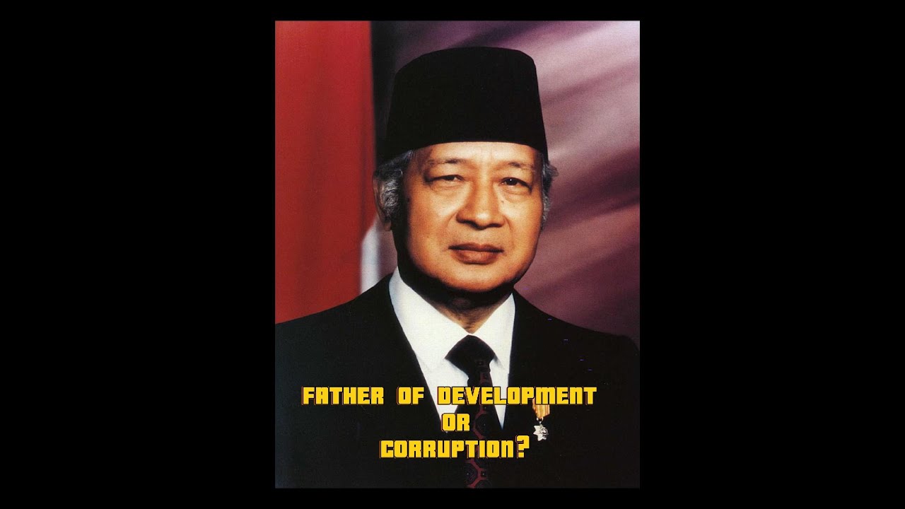 Suharto: From Nation Builder to Corrupt Dictator
