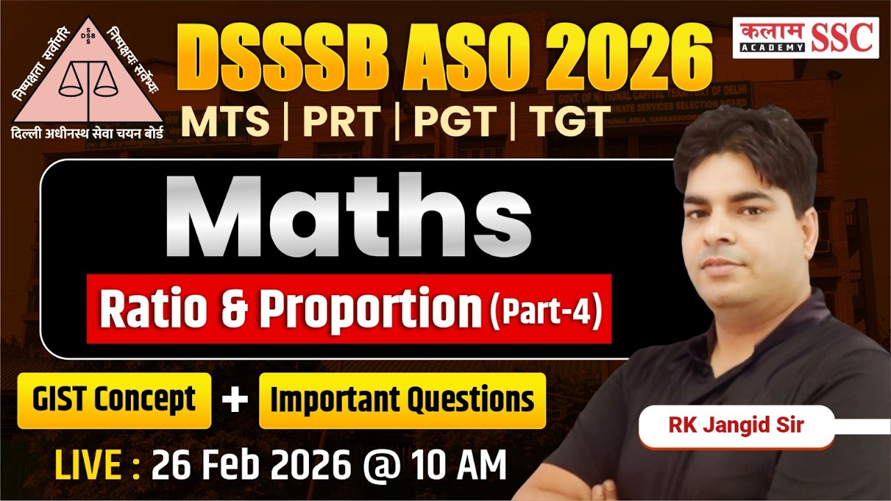 DSSSB 2026 ASO/MTS/ PRT/ PGT/TGT Maths - Ratio & Proportion  Important Questions | RK Sir