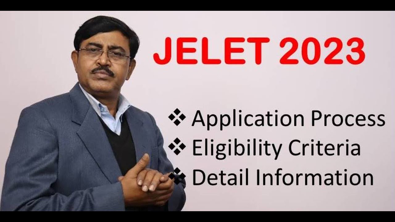 JELET 2023 || Registration || Application Procedure || Eligibility Criteria || Fees  Etc in detail.