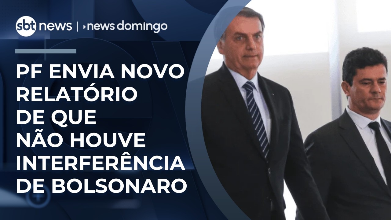 PF conclui pela segunda vez que n&atilde;o houve interfer&ecirc;ncia de Bolsonaro no &oacute;rg&atilde;o | #NewsDomingo