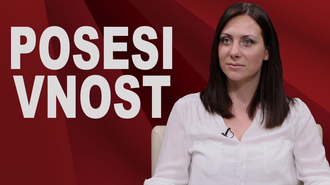 Posesivnost, pretnja lepom životu - Promeni svest