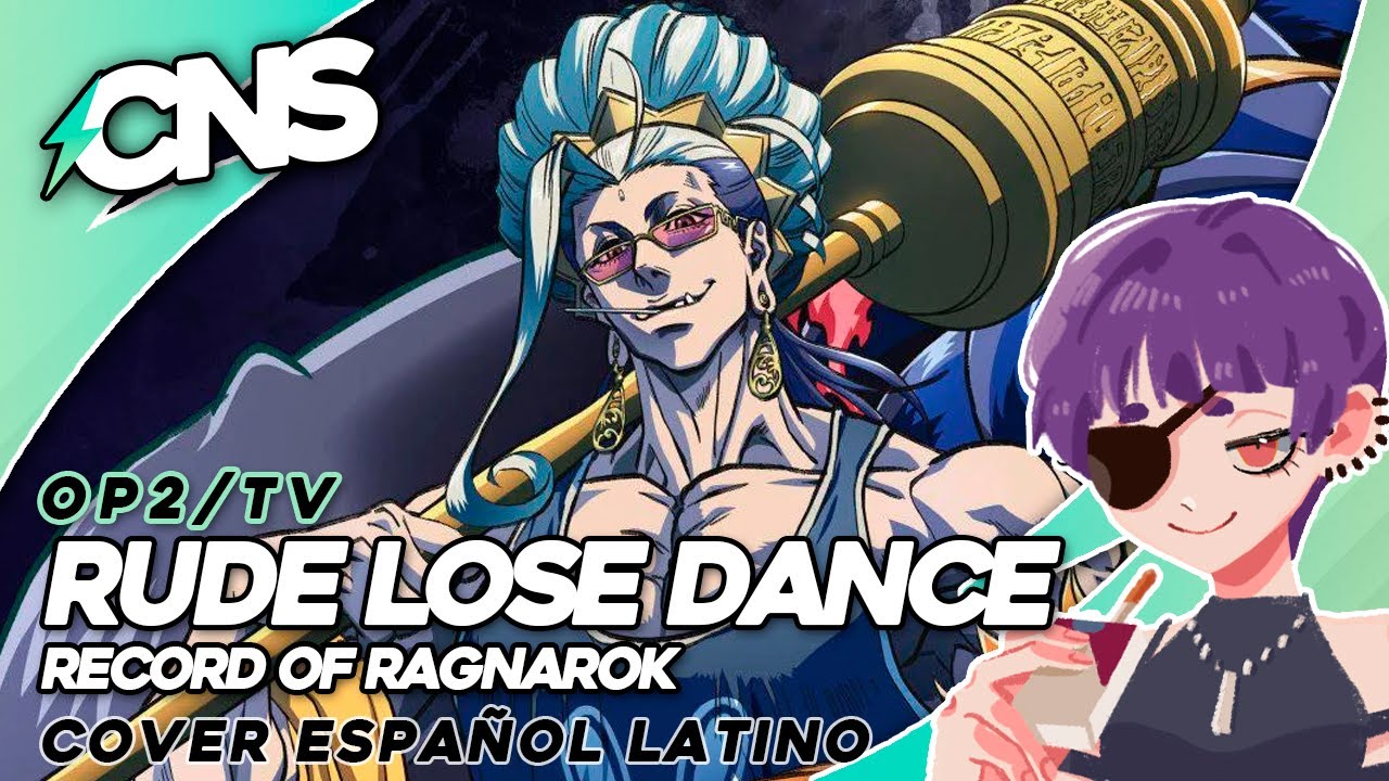 (Español) RECORD OF RAGNAROK OP2 // Rude Lose Dance (cover por @lordmei)