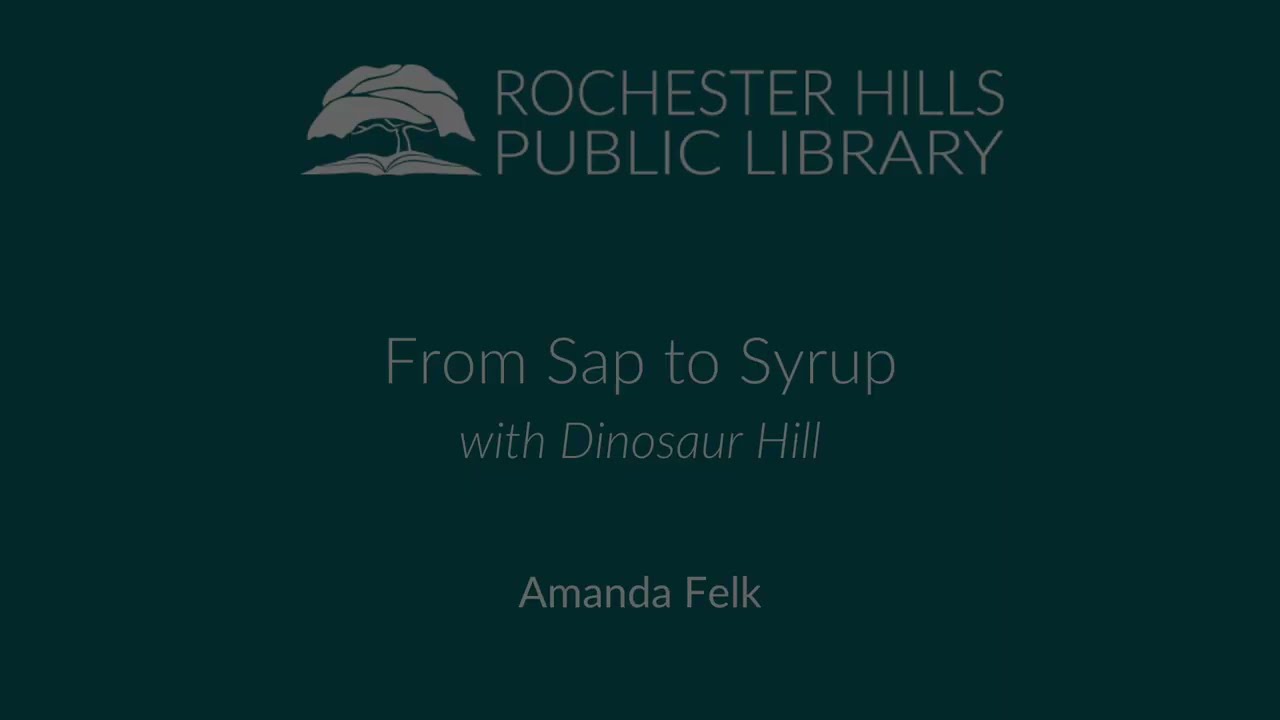 Sap to Syrup with Dinosaur Hill