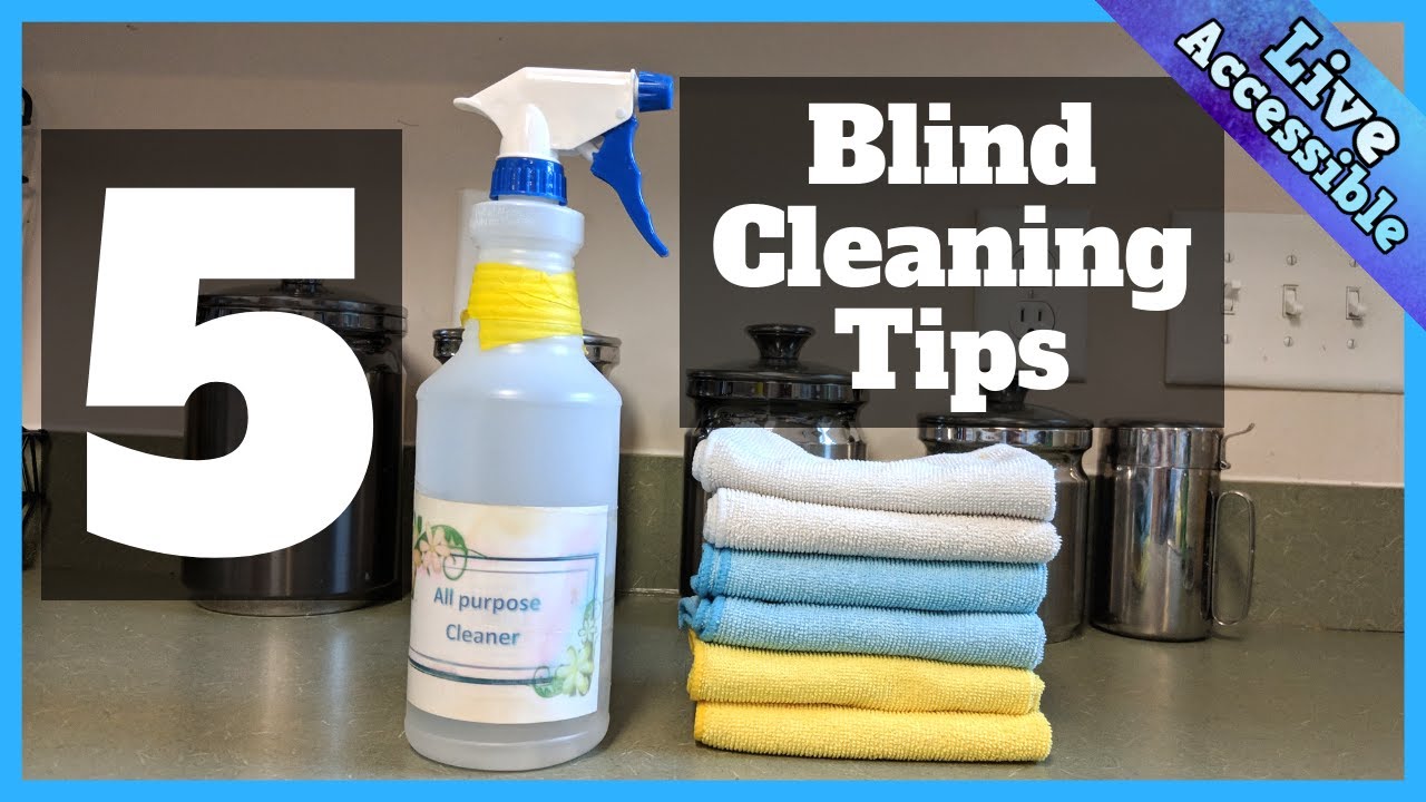 5 Tips for cleaning for the Blind and Visually Impaired! #LiveAccessible
