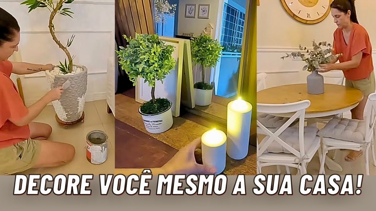ROTINA DA MANHÃ IDEIAS DE COMO DECORAR SUA CASA COM COISAS QUE VOCÊ JÁ TEM E SEM GASTAR MUITO