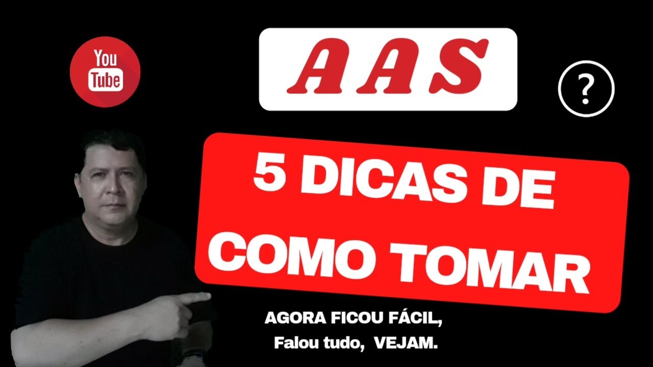 AAS: 5 dicas de como tomar este medicamento.