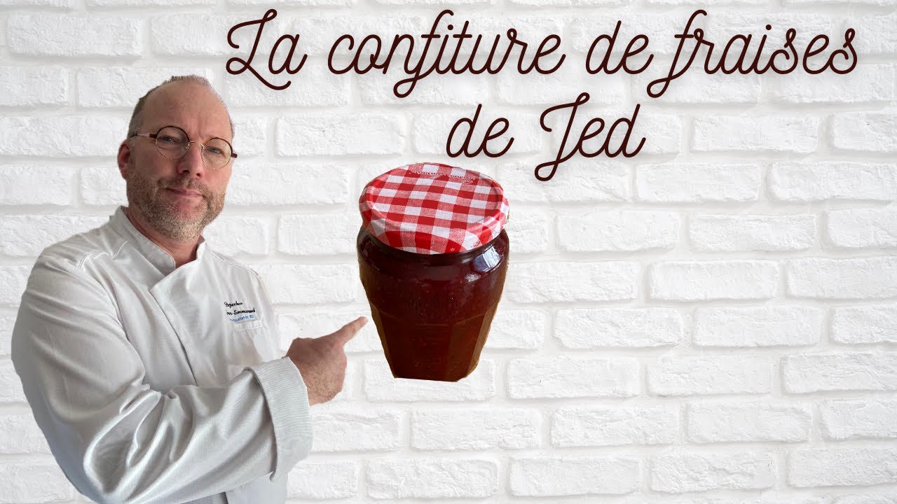 La recette de la confiture de fraises