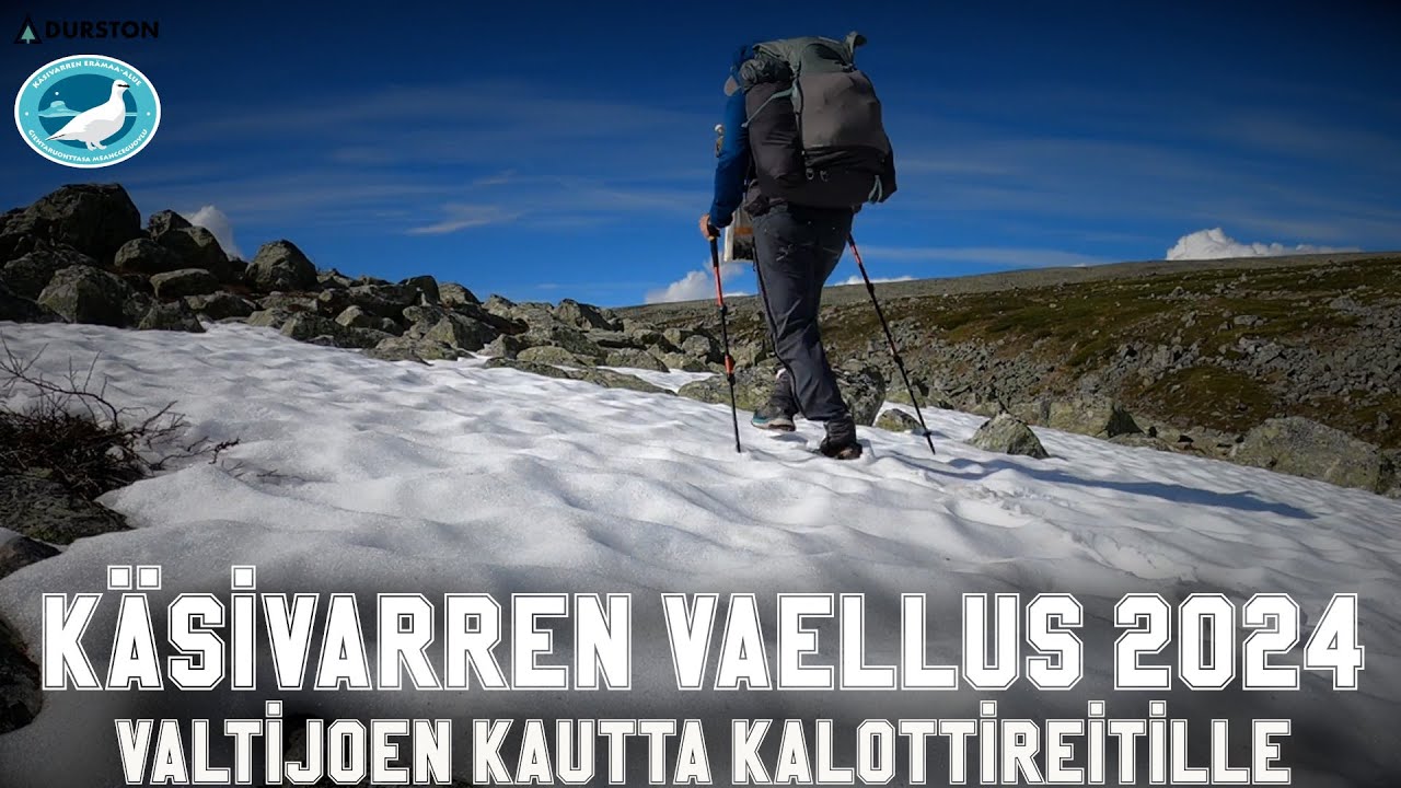 K&auml;sivarren vaellus - Valtijoen kautta kalottireitille 2024 kes&auml;kuu