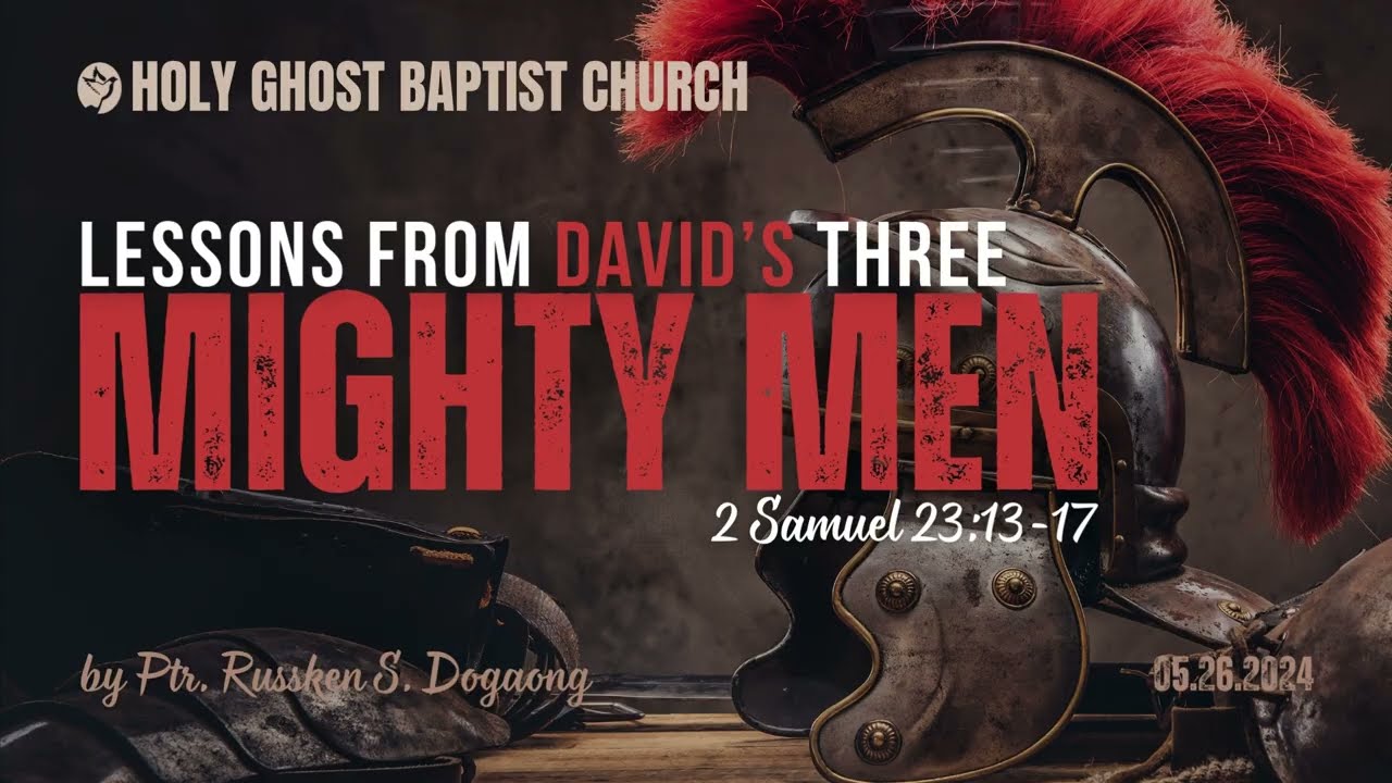 Lessons from David's Three Mighty Men
