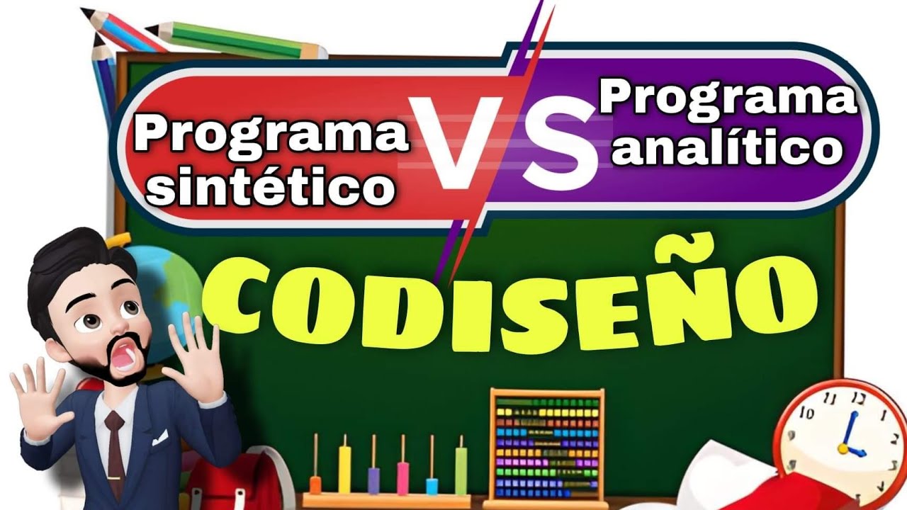 ¿Qué es el programa sintético y analítico? PROGRAMA ANALÍTICO Y SINTÉTICO y el CODISEÑO