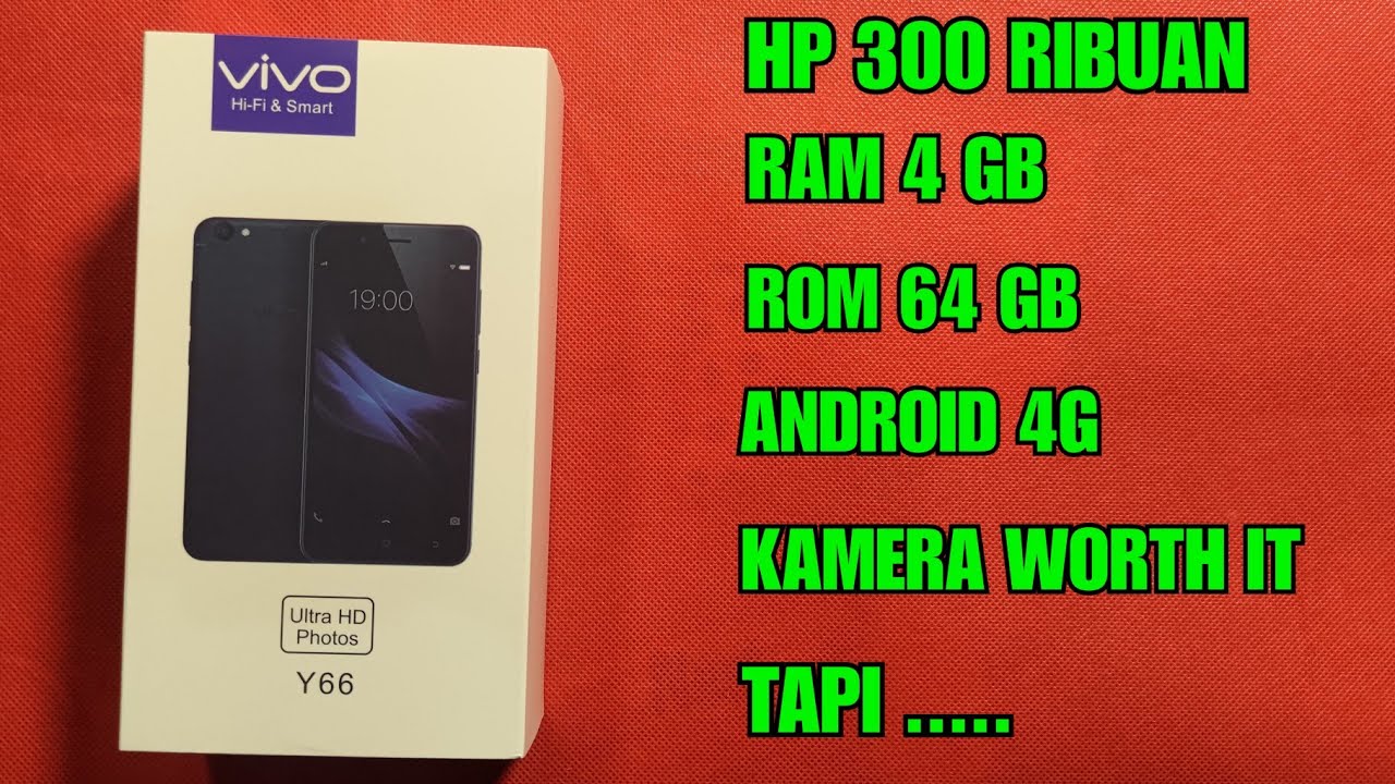 HP 300 RIBUAN UNBOXING VIVO Y66 4/64 REFURBISH REKONDISI . MURAH BANGET SIH TAPI ...