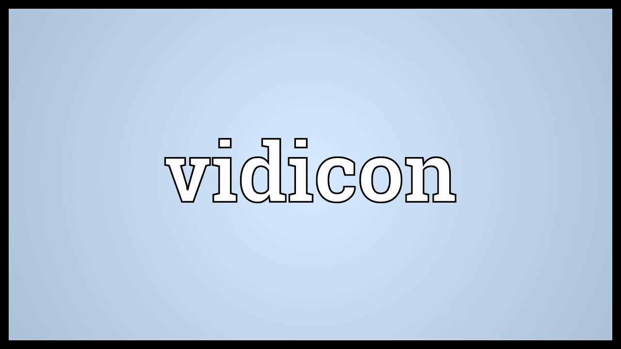 Vidicon Meaning