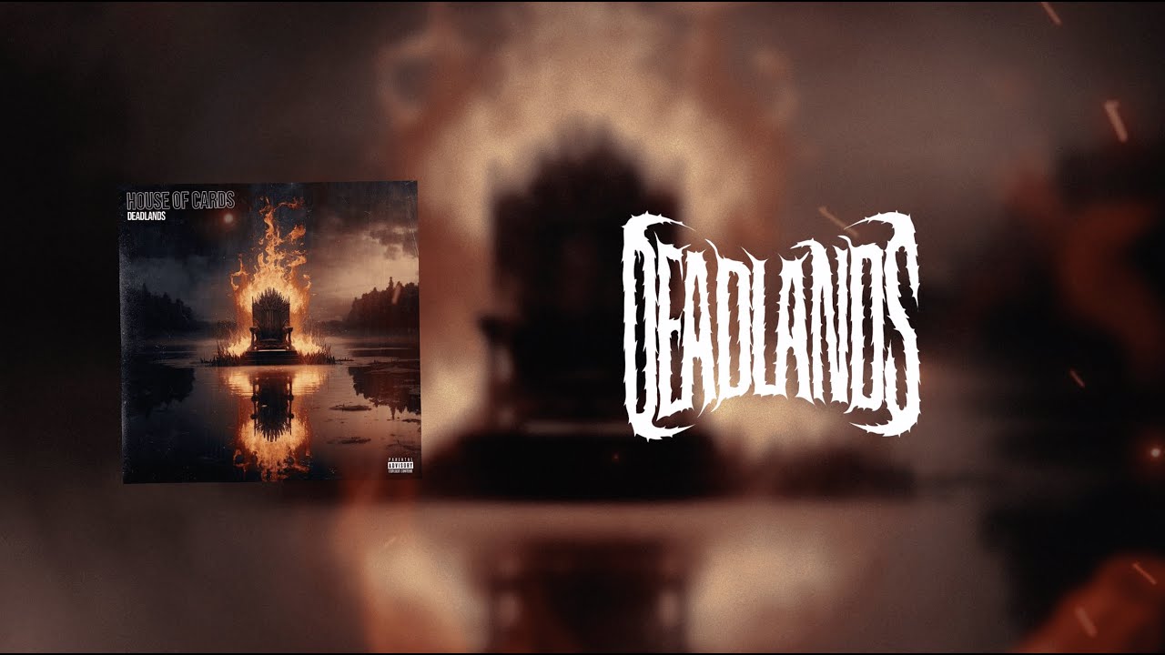 Deadlands - House of Cards (Official Lyric Video)