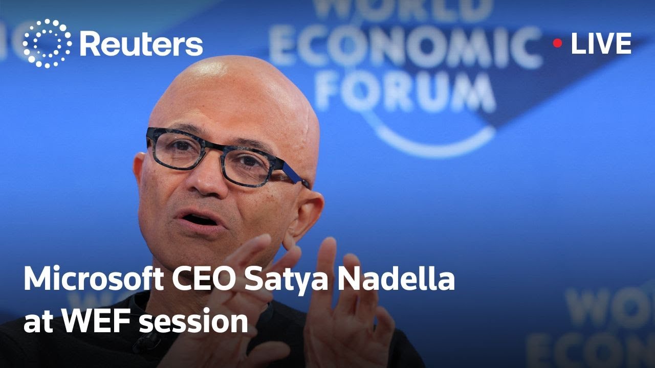LIVE: Microsoft CEO Satya Nadella at WEF session