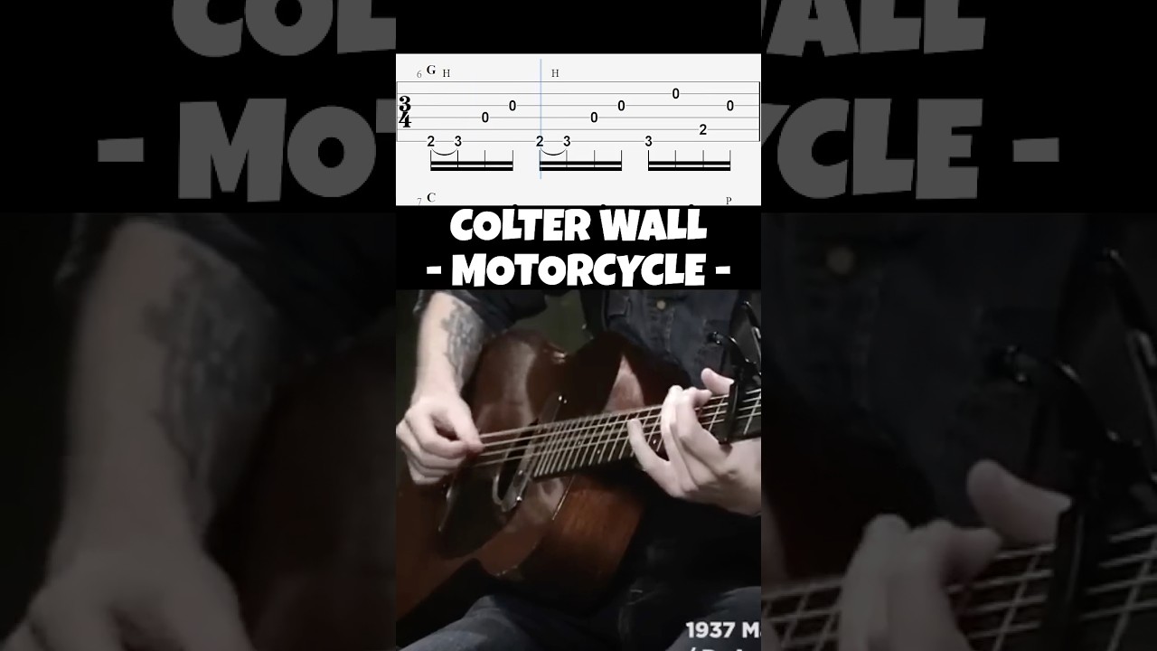 Colter Wall - Motorcycle guitar tabs (Guitar Pro)