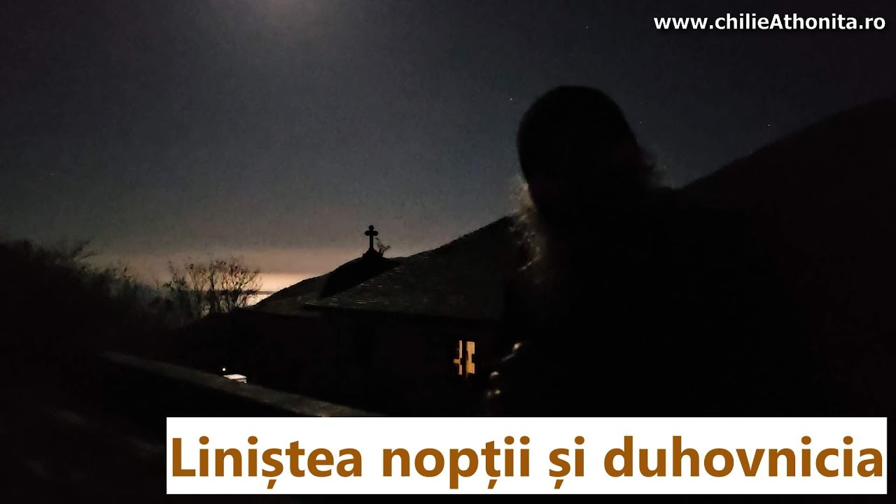 Liniștea nopții și duhovnicia - p. Pimen Vlad