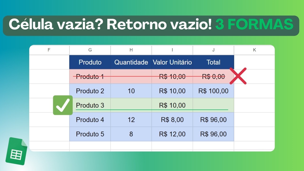 Célula Vazia? Retorno Vazio! 3 Formas Para Lidar com Células Vazias no Planilhas Google