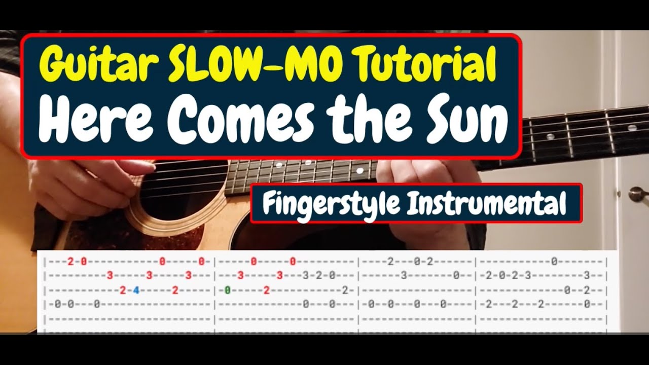 HERE COMES THE SUN (Slow-Motion Guitar Tutorial with On-screen TAB)