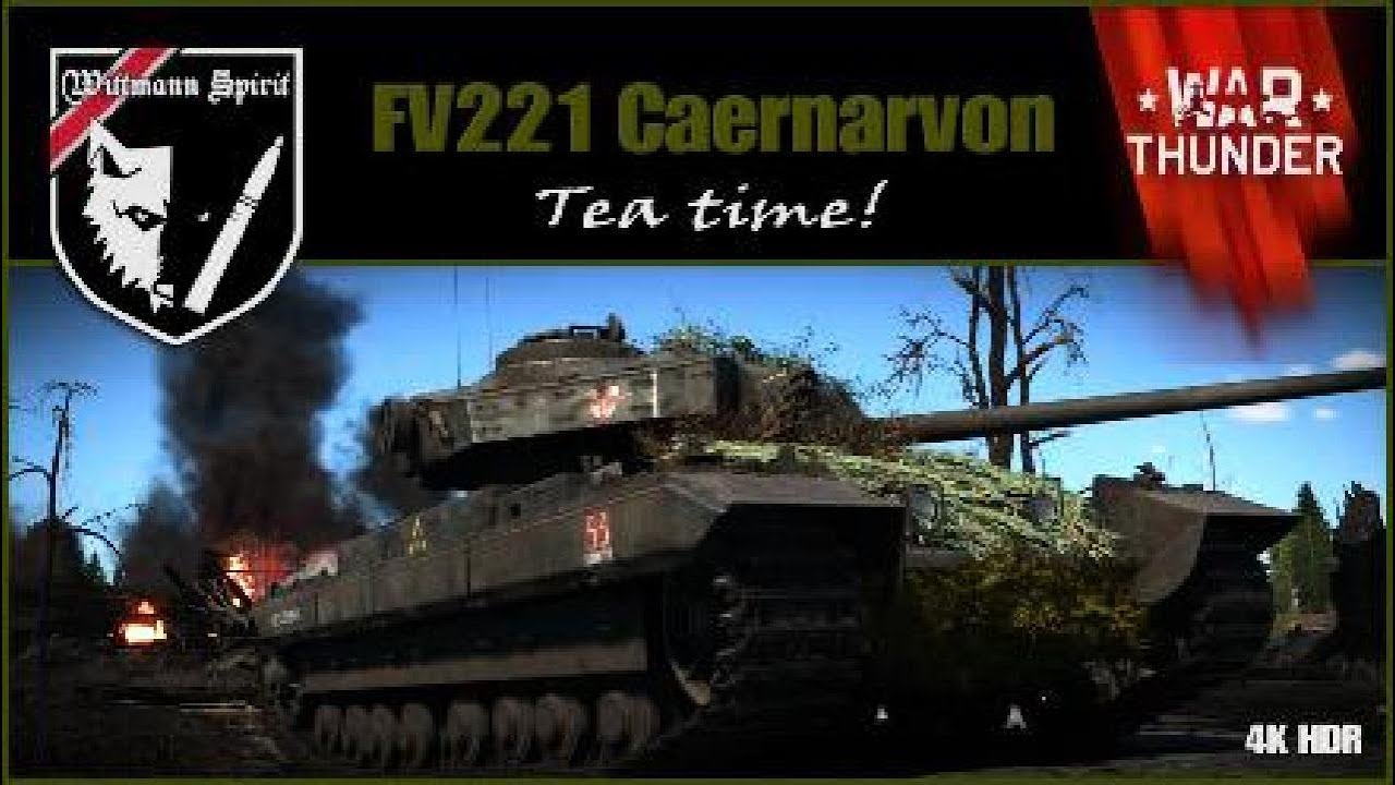War Thunder tanks : FV221 Caernarvon. Tea time!