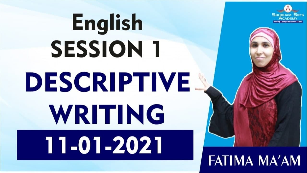 English Session 1 || Descriptive Writing || 11-01-2021