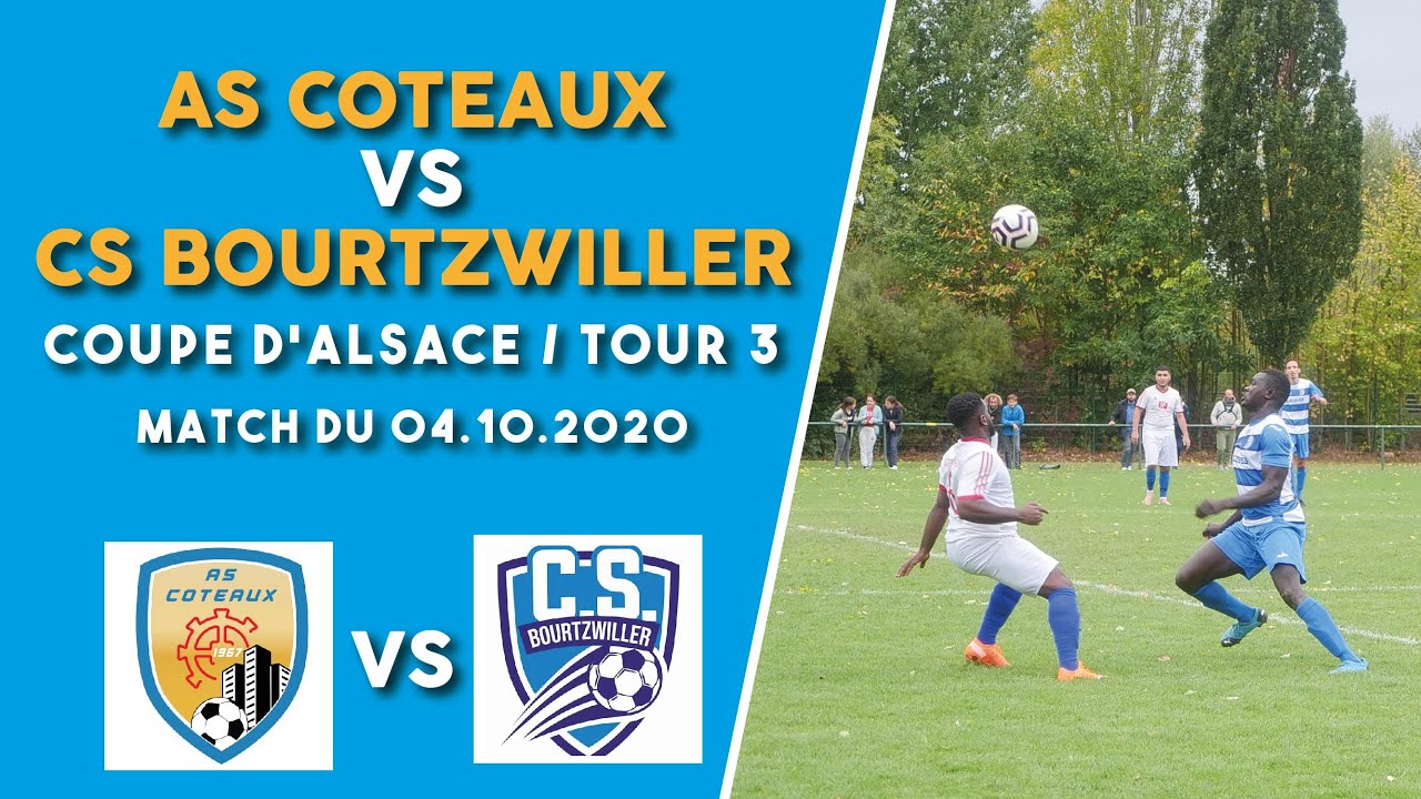 AS Coteaux vs CS Bourtzwiller - Le Classico Mulhousien ! COUPE D'ALSACE | Tour 3 / Saison 2020/2021