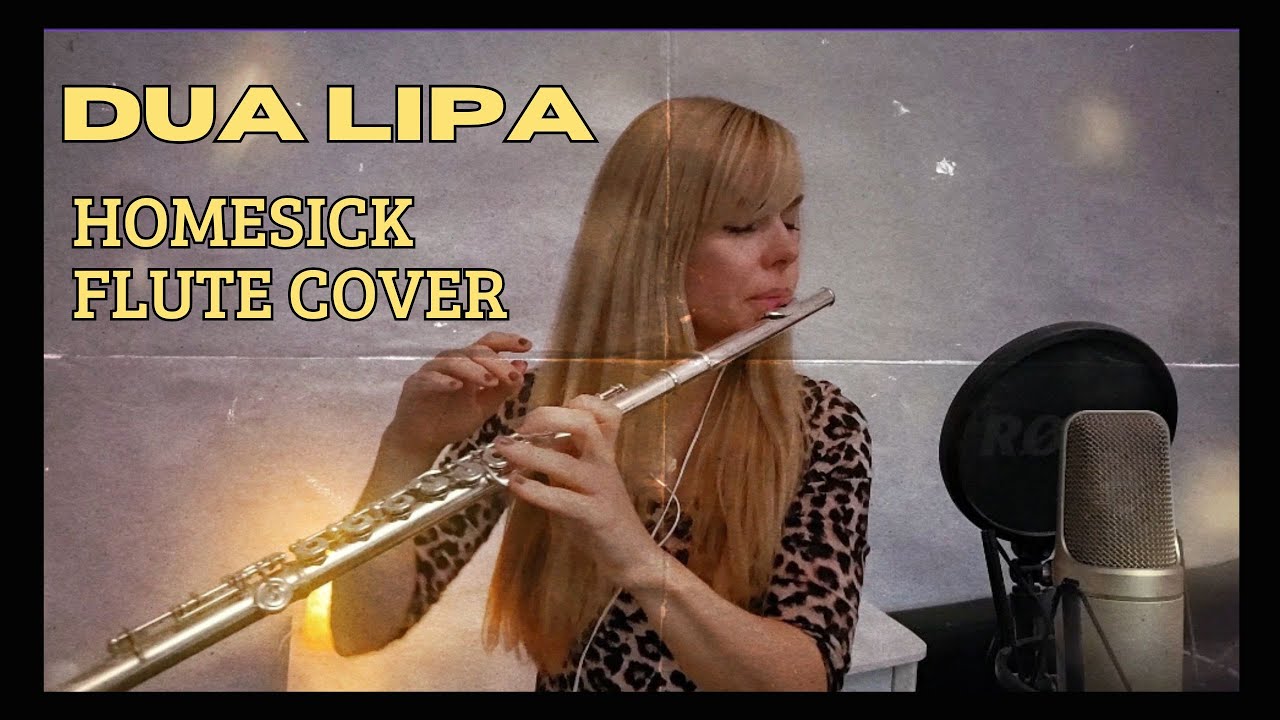 DUA LIPA  HOMESICK FLUTE COVER by SZINTRA #coversong #homesick #dualipa #flutecover