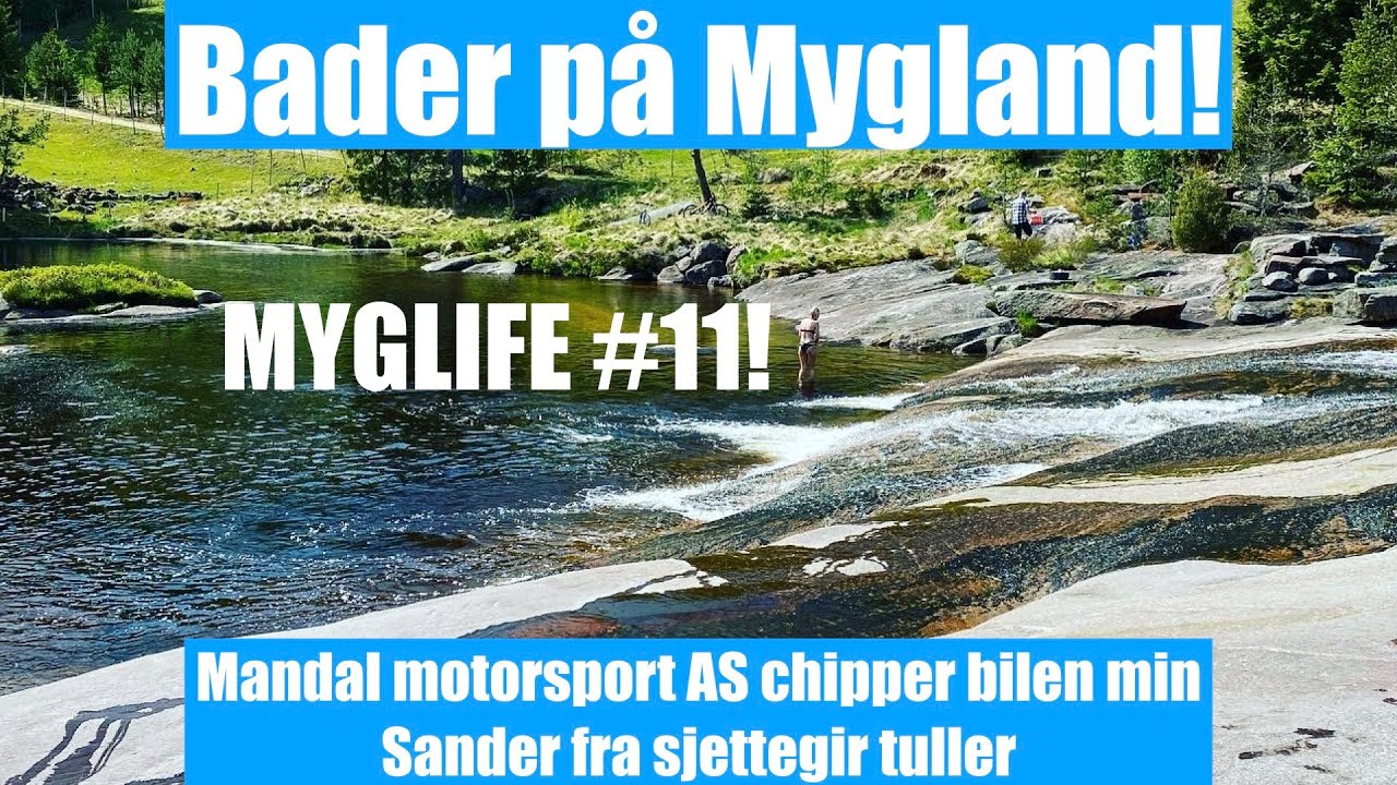 MYGLIFE #11 - Dobbeldate på Mygland!, chiptuning og surr...