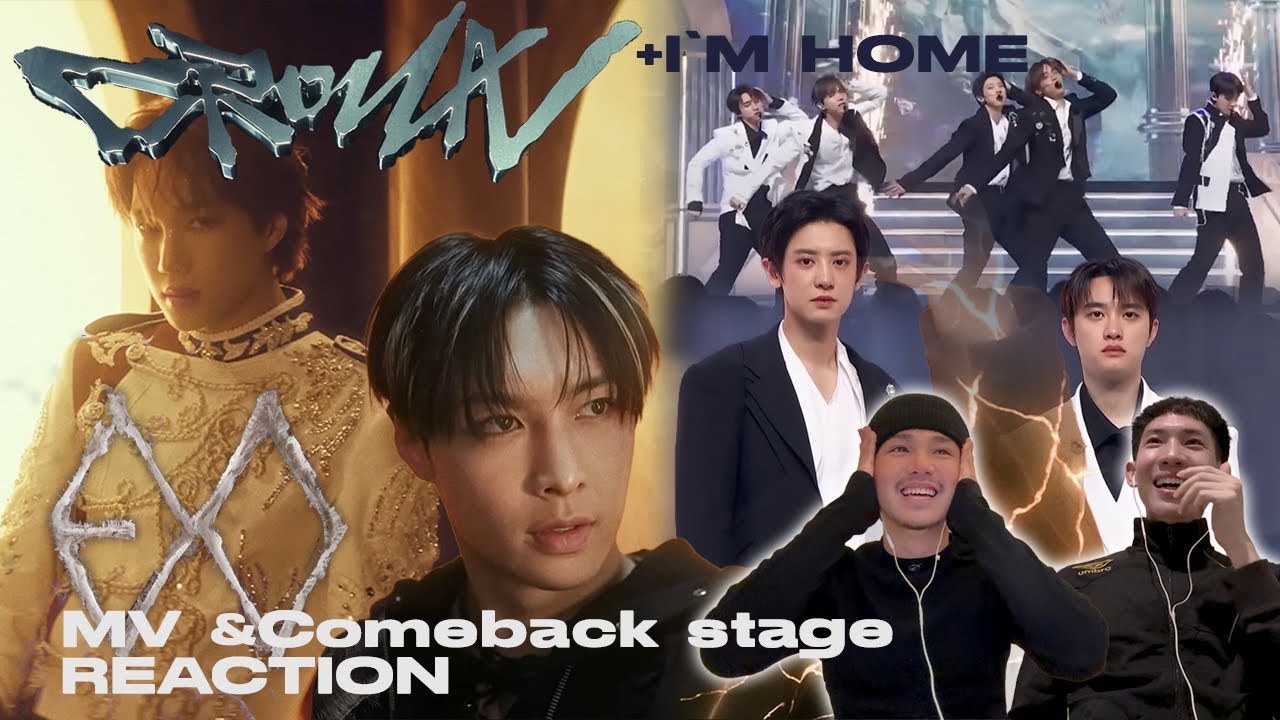 Reaction thai | EXO 엑소 'Crown' MV + Mnet + 'I'm Home' MV แอ๋วมาทางนี้!! King of K-pop มาละค่ะ 