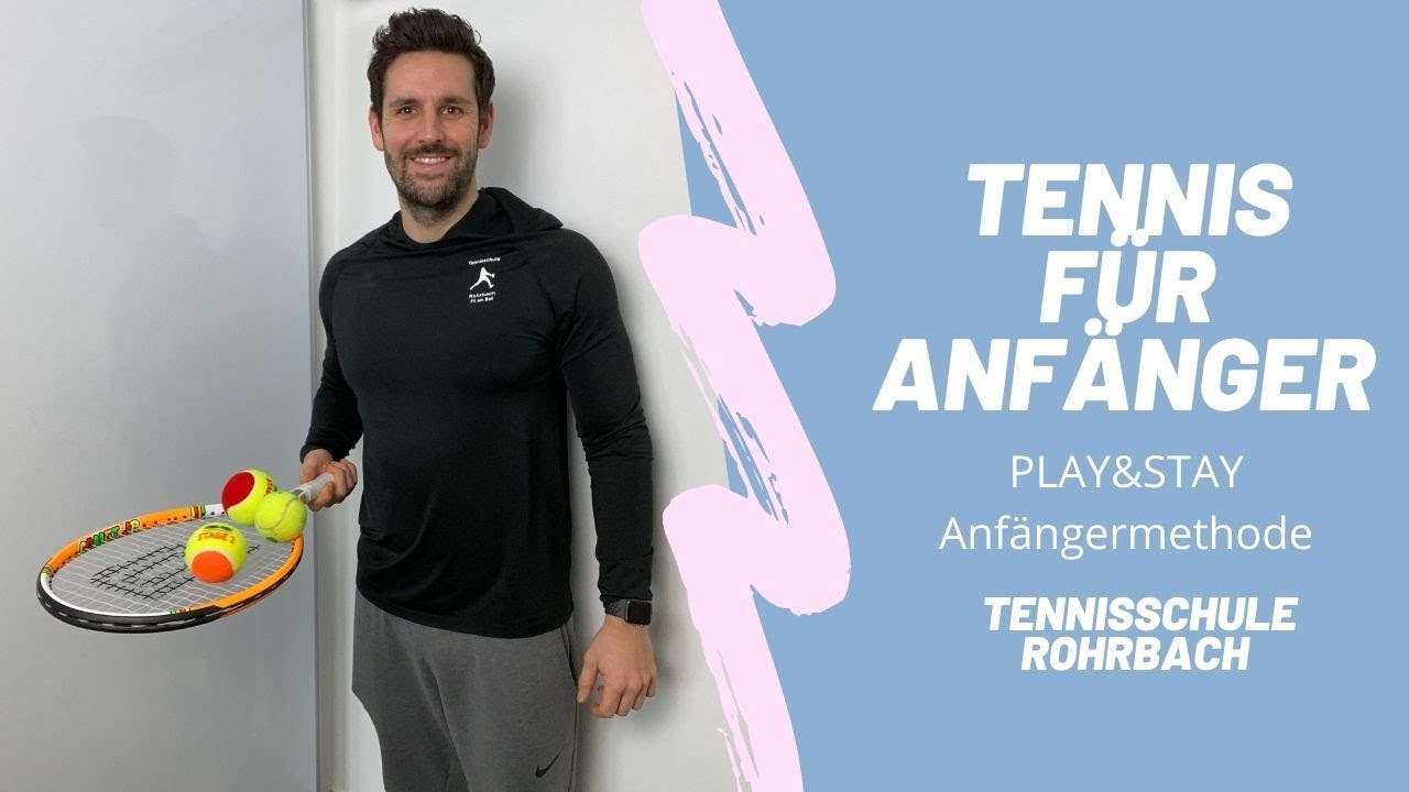 Die Play und Stay Methode - Tennis für Anfänger!