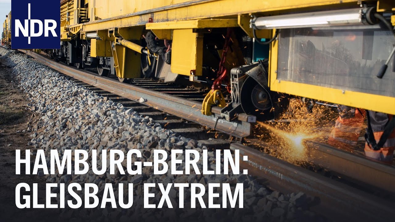 Bahn-Generalsanierung zwischen Hamburg und Berlin | Die Nordreportage | NDR Doku