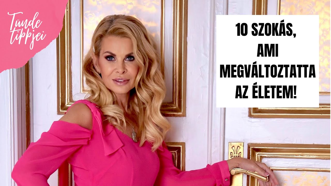 10 SZOKÁS, AMI FANTASZTIKUSAN MEGVÁLTOZTATTA AZ ÉLETEM 45 ÉVES KOR UTÁN!- | Polgár Tünde