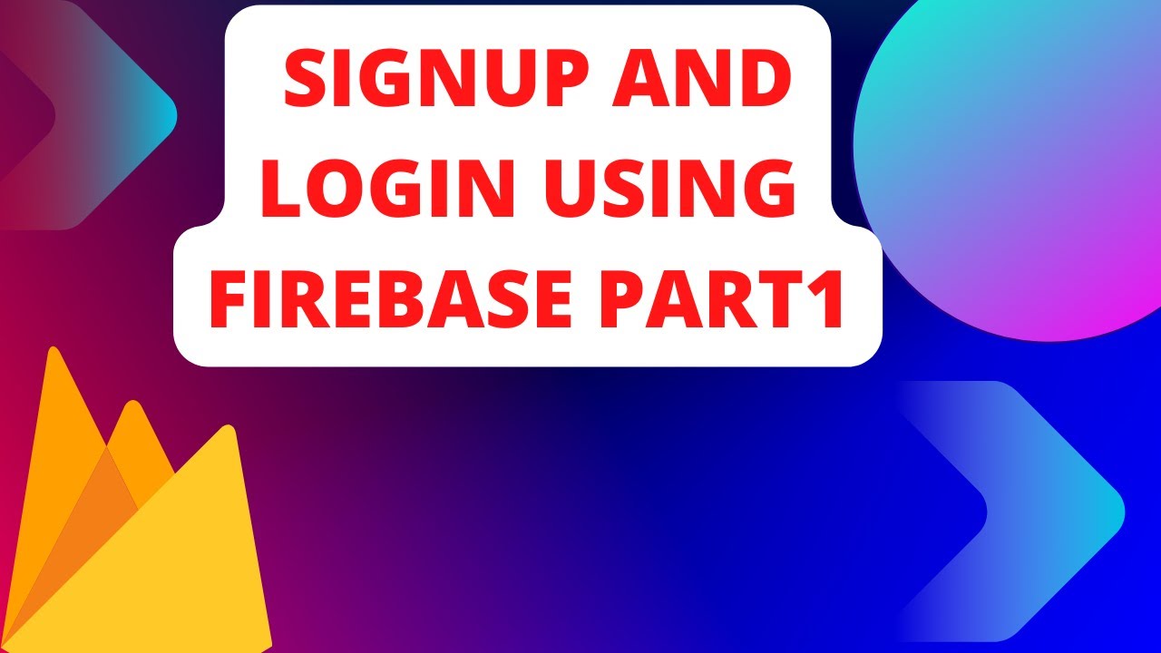 Login And Signup Using Firebase||PART1|| Signup And Login Using Firebase