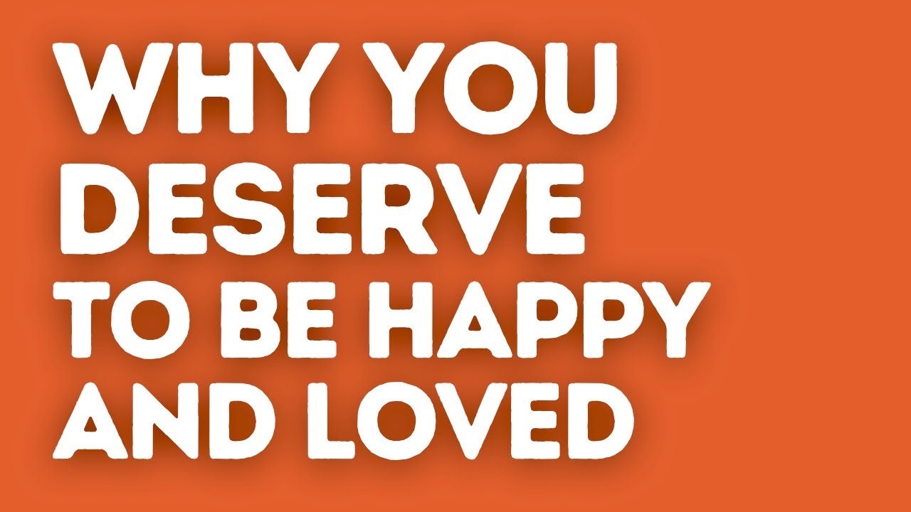 WHY You Deserve to Be HAPPY and LOVED | Bob Baker Affirmations