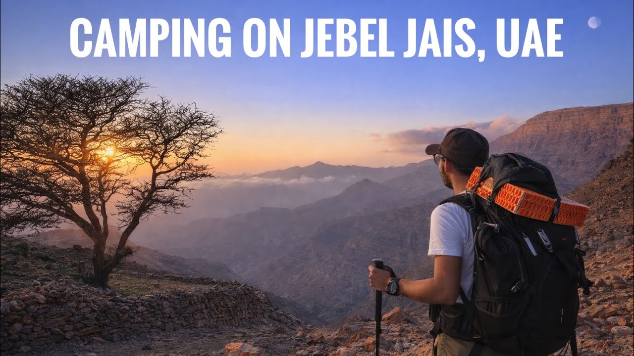Camping on Jebel Jais | Gear, Sleep & Food for a Mountain Night