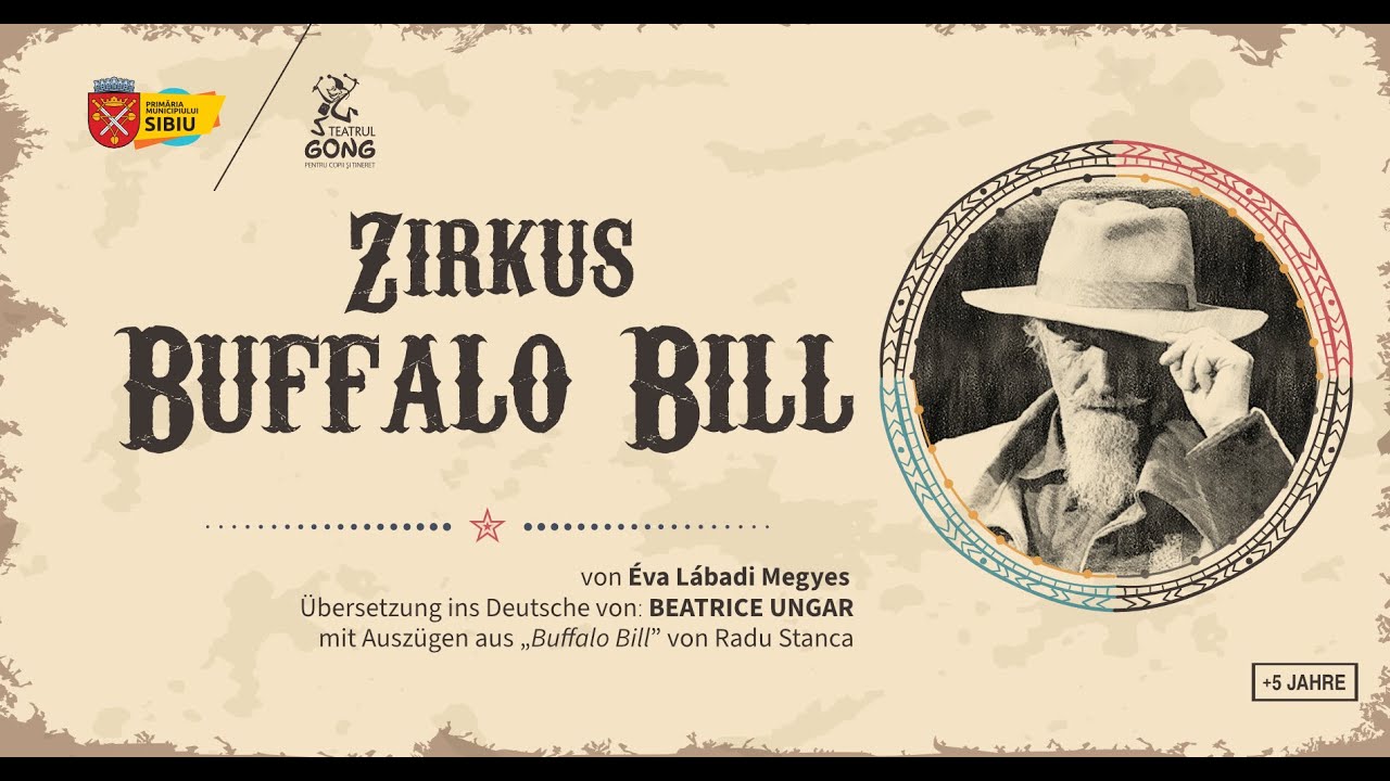 Trailer: Zirkus Buffalo Bill | Teatrul GONG Sibiu