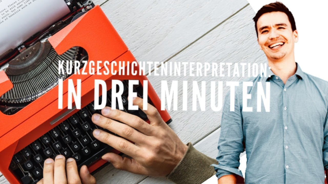 Kurzgeschichten interpretieren in drei Minuten