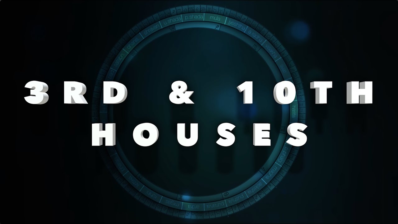 3rd House and 10th House in Astrology, and Their Combinations