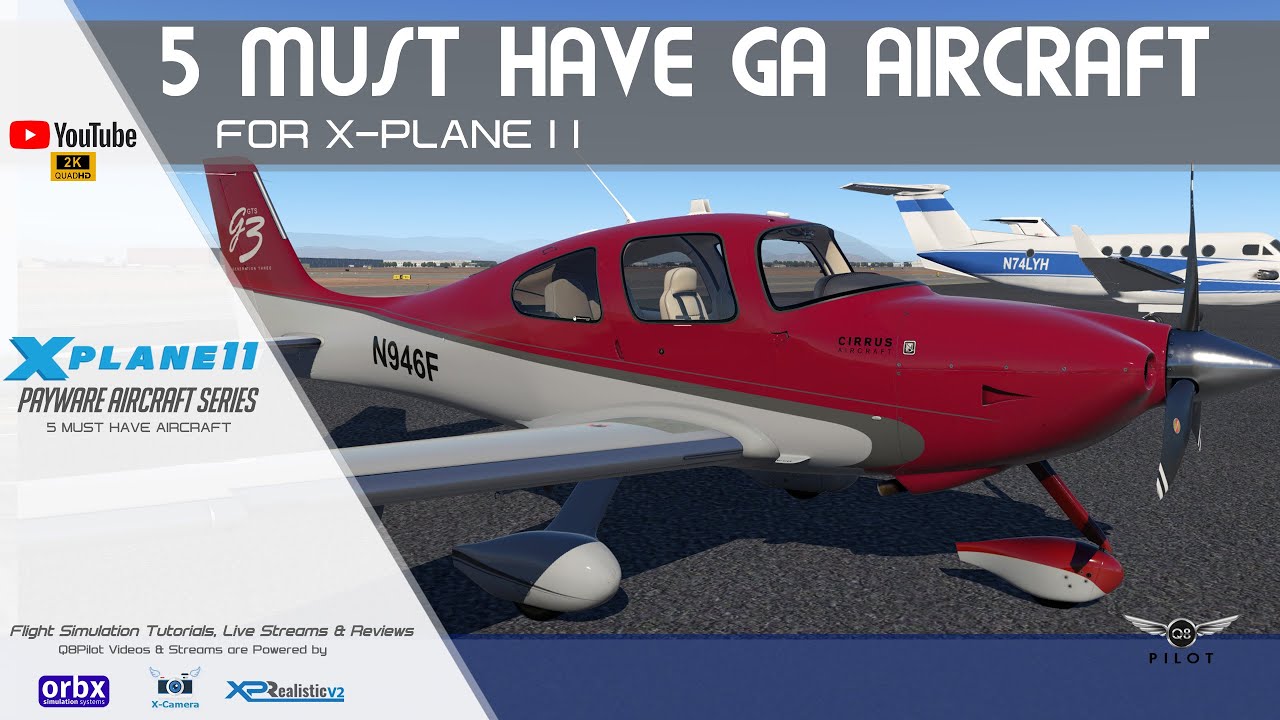 5 Must Have GA Aircraft for X-Plane 11