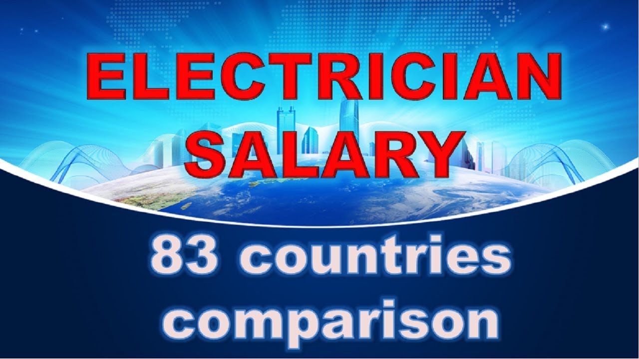 Electrician Salaries per country - 83 countries comparison